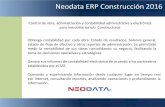 Neodata ERP Construcción 2016 - api.ning.comapi.ning.com/files/b1aaPXBXZpyJNXzpBhHz4k1jzOOj-ZSt0B5cHR8Ql6nycFV... · facturar Al igual que proveedores de materiales, se pueden programar
