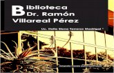 Biblioteca Dr. Ramón Villareal Pérez - enlacesx.xoc.uam.mxenlacesx.xoc.uam.mx/8/archivos/biblioteca.pdf · lecturas básicas, los informes de los rectores, entre otros. Circulación.-
