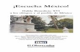 ¡ESCUCHA MÉXICO! ¡Escucha México! - WELCOME to www ... · Mons. Arturo Szymanski, arzobipos emérito de San Luis ... director del periódico El Observador. 2 BENEDICTO XVI ...