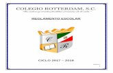 COLEGIO ROTTERDAM, Scolegiorotterdam.mx/wp-content/uploads/2017/07/1-REGLAMENTO... · cumplir con sus tareas, los apuntes y con los conceptos tratados en la clase en la que se ausentó.