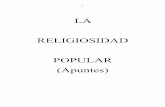 LA RELIGIOSIDAD POPULAR (Apuntes)pastoralurbanamx.weebly.com/uploads/3/8/7/6/38763445/libro... · La interpretación funcionalista parte del hecho de que la ... imaginario y hermenéutico