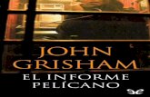 Libro proporcionado por el equipo - descargar.lelibros.onlinedescargar.lelibros.online/John Grisham/El Informe Pelicano (170)/El... · Los partidarios de la supremacía blanca operaban