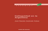 Galleguidad en la Argentina - emigracion.xunta.gal · Entramos en la Edad Media, hasta que en el año 711 de nuestra era ocu - rre la invasión musulmana que llegó a dominar toda