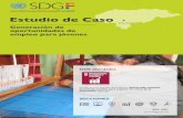 Estudio de Caso - sdgfund.org · el mercado laboral de hombres y mujeres jóvenes vulnerables a la ... Fondo para los Objetivos de Desarrollo Sostenible! Estudio de Caso - Honduras