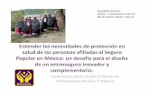 de protección en de afiliadas al Seguro en un para el ... · Caracterización de la población meta Socios/ clientes de IMFs rurales en todo México: • Hogares de muy bajos ingresos.