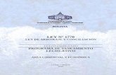 LEY Nº 1770 - oas.org - Ley de Arbitraje y... · PROGRAMA DE SANEAMIENTO LEGISLATIVO ÁREA COMERCIAL Y ECONÓMICA La Paz – Bolivia ... Corresponde señalar que la Gaceta Oficial