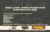MECANICOS ESPECIALES.pdf · El tipo GS de sellos mecánicos puede ser utilizados para equipamiento rotativo en varias industrias procesadoras como la química, refinería, procesamiento