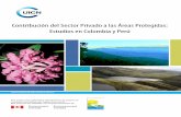 Contribución del Sector Privado a las Áreas Protegidas ... · PIP Proyectos de Inversión Pública PNCAZ Parque Nacional Cordillera Azul PNN Parques Nacionales Naturales de Colombia