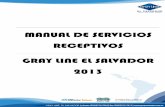 MANUAL DE SERVICIOS RECEPTIVOS GRAY LINE EL …avitours.com.sv/2013/downloads/manual-receptivo-gl-2013.pdf · MANUAL DE SERVICIOS ... es ampliamente reconocido como líder mundial