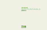 SQM SUSTENTABLE 2011 · Acerca de este Reporte SQM La Compañía Historia Organización y Gobierno Corporativo Principios Corporativos Nuestros Productos Operaciones de SQM Dimensión