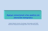 Apoyo emocional a los padres en atención temprana - ubu.es · Niveles de intervención con padres Objetivos de apoyo emocional Propuesta metodológica ... Intervención comunitaria