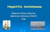 Hepatitis Autoinmune - Sociedad Española de Medicina Interna | La visión global de ... · 2015-11-10 · Déficit de alfa-1-antitripsina Cirrosis biliar primariaHemocromatosis Colangitis