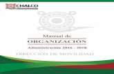 DIRECCIÓN DE MOVILIDAD - municipiodechalco.gob.mx · derecho en el municipio de Chalco derivado del constante crecimiento y modernización de ... Solicitar asesoría y apoyo a la
