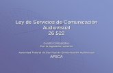 Hacia una ley de Servicios de Comunicación Audiovisual · y Municipal (Rige principio de subsidiariedad estatal. Intentó ... también la administración y la operación de las estaciones