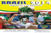 Mundial Brasil 2014 Universal 3ra Eduniversaloperadora.weebly.com/uploads/1/2/4/0/12402588/mundial... · Surinam y la Guayana Francesa; al sur con Argentina, Uruguay y Paraguay; al