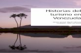 Historias del turismo en Venezuela - Entorno Turístico ... · Estado Carabobo - Canoabo Historia: turismo y tradición ... de Colón a América, ... considera que “la actividad
