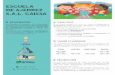 escuela ajedrez SAL · INFORMACIÓN La Escuela de Ajedrez de la Sociedad Ajedrecística Logroñesa está gestionada por CAISSA; especialistas en el desarrollo de habilidades mentales