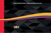 TRANSICIÓN PRESIDENCIAL - planificacion.gob.ec · de la ciudad. En el centro histórico de Quito, la Presidencia, la Vicepresidencia y algunas ... cial, entidad militar residente