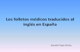 Los folletos médicos traducidos al inglés en Españaaelinco.blogs.uva.es/files/2015/03/Goretti-Faya-Ornia.pdf · •Objetivos de este estudio •Rasgos en folletos médicos traducidos