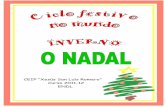 CEIP “Xesús San Luís Romero” Curso 2011-12 ENDLcoordinadoraendl.org/nadal/doc/recursos-nadalnomundo... · 2014-11-08 · A tradición cristiá de Portugal marca os festexos