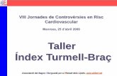 TALLER 3 - ÍNDEX TURMELL-BRAÇ§.pdf · (ultrasonografia doppler) ... millora la distància total ... Les taules infraestimen el risc en pacients amb antecedents familiars de cardiopatia