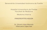 Benemérita Universidad Autónoma de Puebla … Según el Simposium Internacional de Atlanta: Proceso inflamatorio agudo del tejido pancreático que involucra además a tejido ...