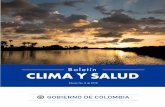Boletín CLIMA Y SALUD - minsalud.gov.co · CRÉDITOS Proyección general Región Amazónica Región Andina Región Caribe Región de la Orinoquia Región Pacífica Posibles efectos