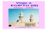 Viaje a EGIPTO (III) - misviajess.files.wordpress.com · y los restos arqueológicos de Memphis, en lugar de ir al museo del papiro. Séptimo día: Menfis, y el yacimiento de Saqqara.