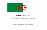 ARGELIA - exteriores.gob.es · económica del Magreb, un mercado de 37 millones de consumi-dores, ... Argelia se ha convertido en el mercado africano con el que España