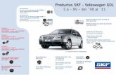 Productos SKF - Volkswagen GOL 1.6 - 8V - del `98 al `11 Automotrices Volsk GOL.pdf · Productos SKF - Volkswagen GOL 1.6 - 8V - del `98 al `11 Rueda Delantera BAH-0036 Kit de Rueda