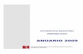 Anuario 2009 - Registradores de España · Estadística Registral Inmobiliaria Anuario 2009 Colegio de Registradores de la Propiedad, Bienes Muebles y Mercantiles de España 3 ÍNDICE