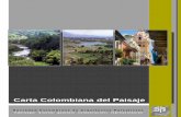 Carta Colombiana del Paisaje - IFLA Worldiflaonline.org/wp-content/uploads/2014/03/Colombia2010.pdf · Compromisos de la SAP 5. Glosario desarrollo La Arquitectura del Paisaje es