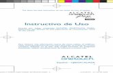 Instructivo de Usosupport.alcatelonetouch.com/Alcatel_Support_Files/Quick_Guides/3a... · 1 Español - CJB33A1ALAGA Instructivo de Uso Gracias por haber comprado ALCATEL ONETOUCH