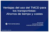 Ventajas del uso del TMCD para los transportistas: Ahorros ... · ITU: Intermodal Transport Unit Terminal y puerto como partner para ofrecer servicios de calidad ... Promover el concepto