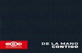 DE LA MANO CONTIGO - svcmscentral.com · actuales del mercado de trabajo. PROGRAMAS DE POSTGRADO ... de Vida Silvestre. ... y PET (Preliminary