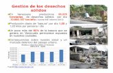 Gesti ón de los desechos sólidos · En Venezuela producimos 3355.375375 toneladas de desechos sólidos por día,1100.685685.187187 ton/añoton/año ( fuente INE informe 2013) Producción