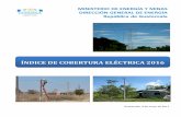 ÍNDICE DE COBERTURA ELÉCTRICA 2016 - Inicio - MEM · El Índice de Cobertura Eléctrica, se refiere al número de viviendas (usuarios que poseen el servicio de energía eléctrica),