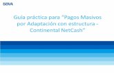 Guía práctica para Pagos Masivos - BBVA Continental · 1° Ingresamos a la plataforma Continental Net Cash del BBVA (Colocar: Cod Empresa/ Cod. Usuario y Clave de Acceso) 1°