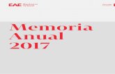 Memoria Anual 2017 - marketing.eae.esmarketing.eae.es/Docs/Memoria_anual_EAE_2017.pdf · partners su vinculación con EAE y su valiosa contribución al desarrollo de la Escuela. Juntos,