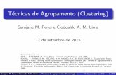Técnicas de Agrupamento (Clustering)each.uspnet.usp.br/sarajane/wp-content/uploads/2015/09/clustering1.pdf · T ecnicas de Agrupamento (Clustering) Sarajane M. Peres e Clodoaldo