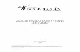 ANALISIS PRUEBAS SABER PRO 2011 SOCIOLOGÍAobservatoriosocial.udenar.edu.co/wp-content/uploads/2013/08/... · sociología en las pruebas genéricas, y, la segunda, es un breve análisis