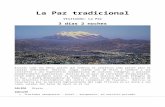   · Web viewEn un marco deslumbrante de montañas nevadas, exhibiendo asombrosas variaciones, variando de estilos antiguos a modernos, aparece la excepcional ciudad de La Paz, la