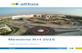 Memòria R+I 2015 - althaia.cat · Althaia, d’acord amb la seva política i estratègia, facilita l’avenç científic afavorint la investigació i la innovació, alhora que garantint