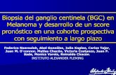 Biopsia del ganglio centinela (BGC) en Melanoma y ...slacom.org/img/archivos/5b47a3617dc909be0a060b891.pdf · 1 Biopsia del ganglio centinela (BGC) en Melanoma y desarrollo de un