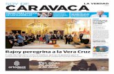 CARAVACA - Proyectos laverdad.esproyectos.laverdad.es/publicidad/soydecaravaca291217.pdf · Mariano Rajoy visita la basílica de la Vera Cruz, que ya prepara la clausura del Jubileo