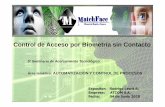 Control de Acceso por Biometría sin Contacto - CODELCO · Biometría sin Contacto BIO - METRÍA • Sistemas de Seguridad • Identificación por características únicas Biometría