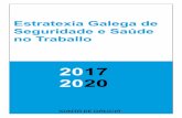 Estratexia Galega de Seguridade e Saúde no Traballoissga.xunta.gal/export/sites/default/recursos/descargas/Actividade/... · Marco estratéxico da UE en materia de saúde e seguridade