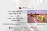 Documentación preventiva en conservación y mantenimiento ...issga.xunta.gal/.../relatorios/2017_05_Estradas_ISSGA_LU_FLC.pdf · (pinturas, etc.): fichas de seguridad, formación