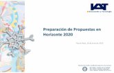 Preparación de Propuestas en Horizonte 2020 - uca.es · Reunión de preparación de la propuesta (si necesaria) A recordar: Consideración y aceptación de las diferencias socioculturales