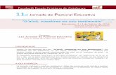 Fundació Escola Cristiana de Catalunya 11 Jornada de ...blogs.escolacristiana.org/formacio/files/2016/09/J1804-J-PASTORAL... · musical ple de propostes i recursos en lau d’una